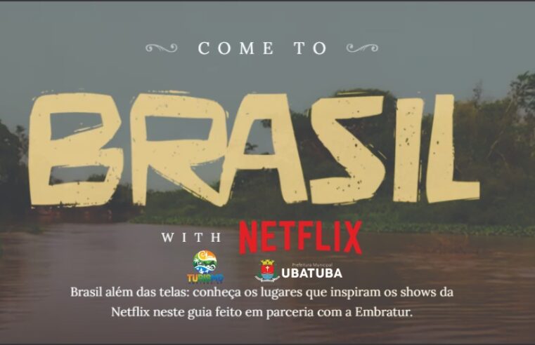 Ubatuba integra guia da Netflix e Embratur com praias que sediaram gravações
