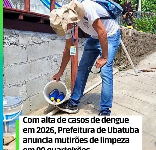 Ubatuba se Prepara para Combater Dengue