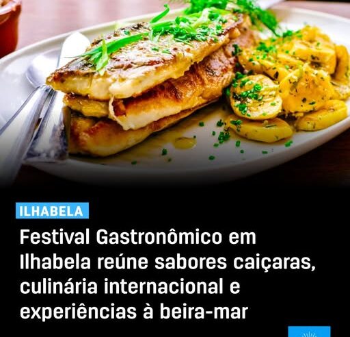 Festival gastronômico acontece em Ilhabela
