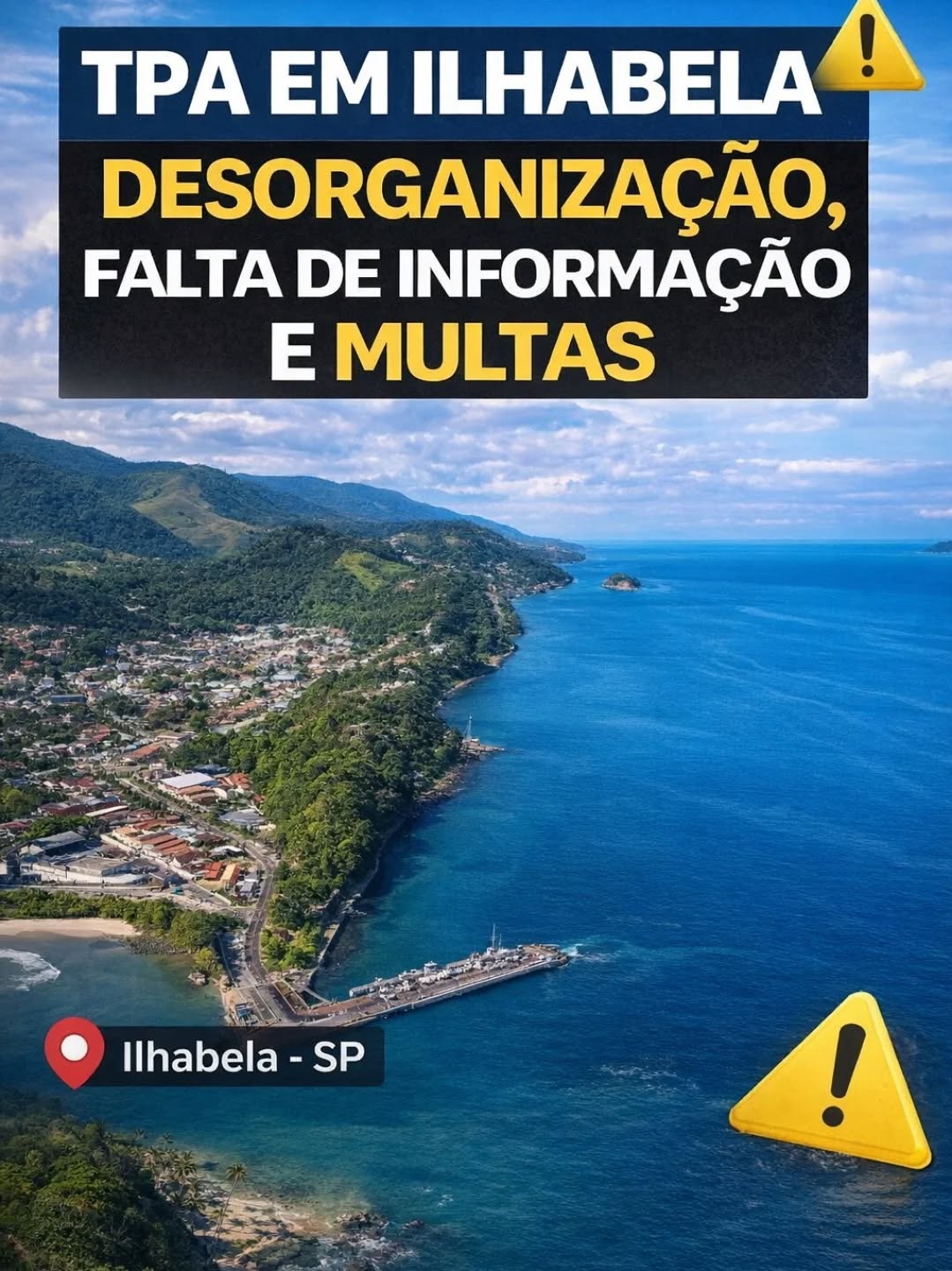 Ilhabela implanta TPA com falhas