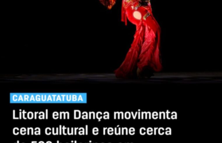 Litoral em Dança reúne talentos em Caraguatatuba