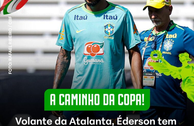 Volante Ederson ganha vaga na Copa 2026