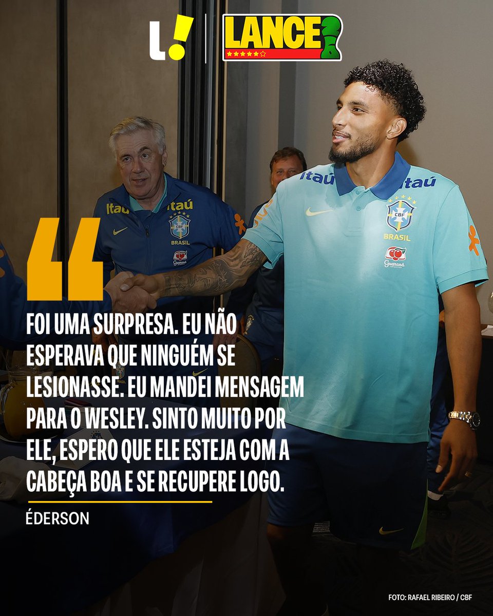 Éderson substitui Wesley e chega ao Brasil