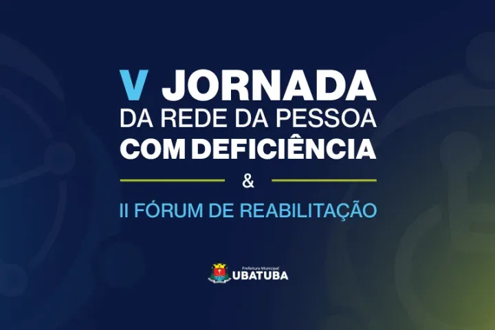 Ubatuba abre V Jornada da Pessoa com Deficiência
