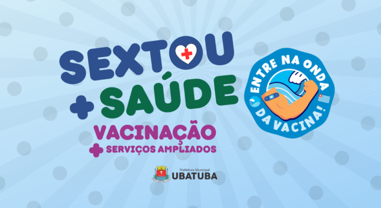 Ubatuba amplia vacinação até às 21h nesta sexta-feira