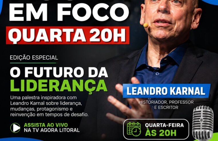 TV Agora Litoral exibe palestra de Karnal sobre liderança